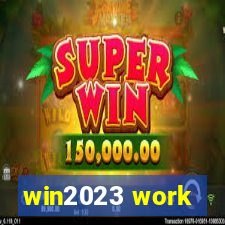 win2023 work